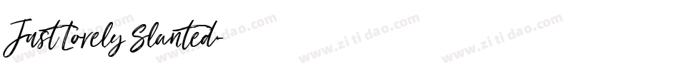 Just Lovely Slanted字体转换